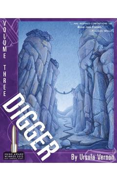 Digger: Volume 3 - Ursula Vernon