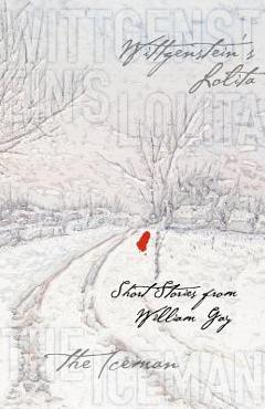 Wittgenstein\'s Lolita - William Gay