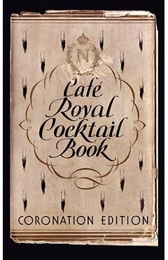 Café Royal Cocktail Book - William J. Tarling
