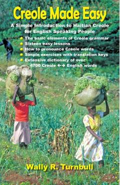 Creole Made Easy - Wally R. Turnbull
