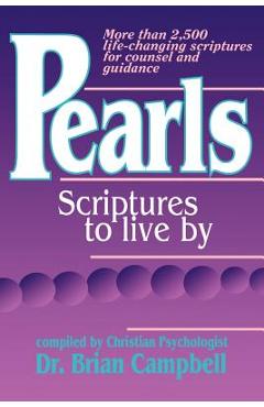 Pearls: Scriptures to Live by - Brian M. Campbell