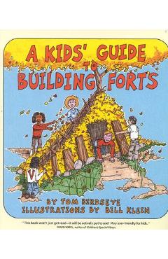 A Kids\' Guide to Building Forts - Tom Birdseye