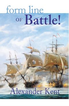 Form Line of Battle! - Alexander Kent