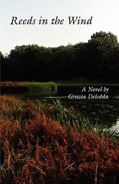 Reeds in the Wind - Grazia Deledda