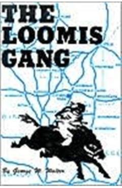 Loomis Gang - George W. Walker