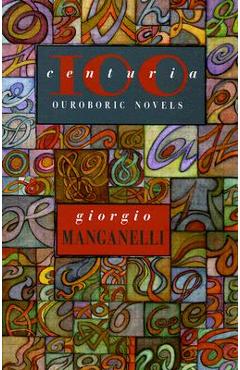 Centuria: One Hundred Outoboric Novels - Giorgio Manganelli
