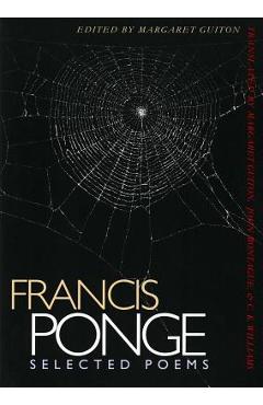 Francis Ponge: Selected Poems - Francis Ponge