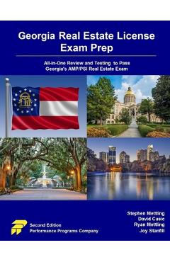 Georgia Real Estate License Exam Prep: All-in-One Review and Testing to Pass Georgia\'s AMP/PSI Real Estate Exam - Stephen Mettling