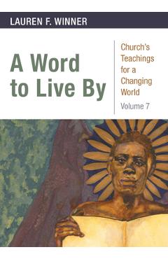 A Word to Live by - Lauren F. Winner