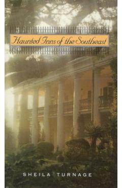 Haunted Inns of the Southeast - Sheila Turnage