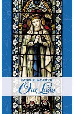Favorite Prayers to Our Lady - Mary Frances Lester