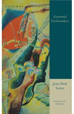 Existential Psychoanalysis - Jean-paul Sartre