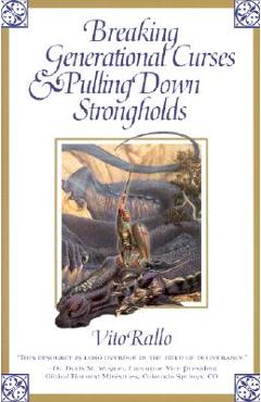 Breaking generational curses & pulling down strongholds - vito rallo