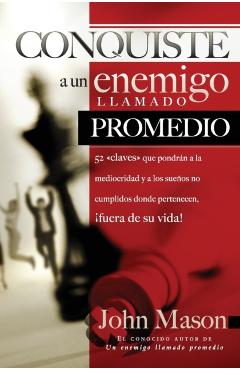Conquiste al enemigo llamado promedio - John Mason
