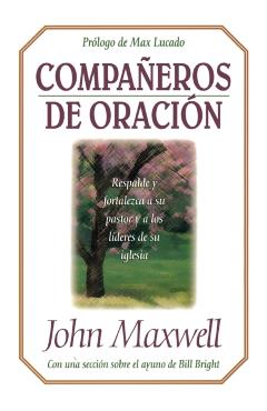 Companeros de Oracion = Partners in Prayer - John C. Maxwell