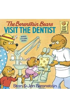 The Berenstain Bears Visit the Dentist - Stan And Jan Berenstain Berenstain