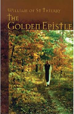 The Golden Epistle: Volume 12 - William Of Saint-thierry