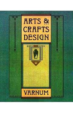 Arts & Crafts Design - William H. Varnum
