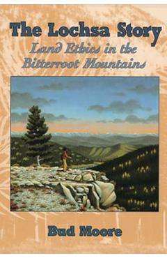 Lochsa Story - Bud Moore