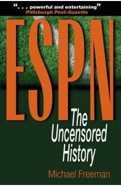 ESPN: The Uncensored History - Michael Freeman - Imagine 1