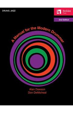 A Manual for the Modern Drummer - Don Demicheal