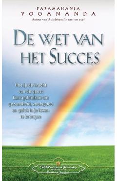De wet van het Succes - The Law of Success (Dutch) - Paramahansa Yogananda