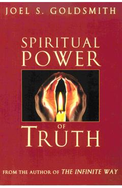 Spiritual Power of Truth - Joel S. Goldsmith