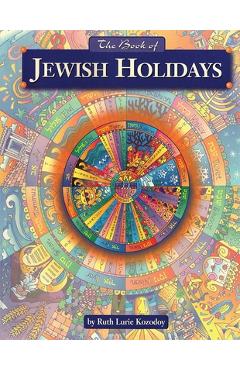 The Book of Jewish Holidays - Behrman House