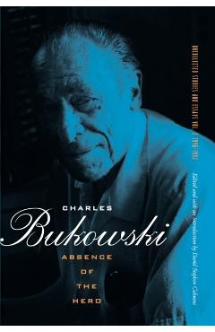 Absence of the Hero - Charles Bukowski