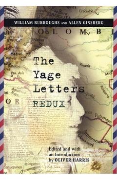 The Yage Letters Redux - William S. Burroughs