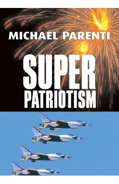 Superpatriotism - Michael Parenti