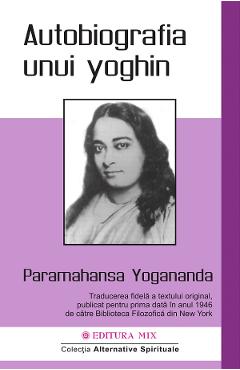 Autobiografia unui yoghin - paramahansa yogananda