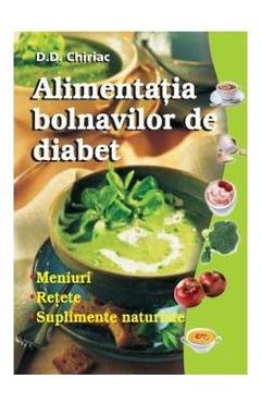 Alimentatia bolnavilor de diabet - D.D. Chiriac