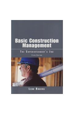 Basic Construction Management: The Superintendent's Job - Leon Rogers - Imagine 1