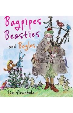 Bagpipes, Beasties and Bogles - Tim Archbold