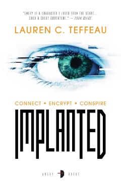 Implanted - Lauren C. Teffeau