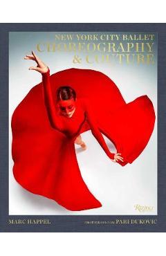 New york city ballet: choreography & couture - marc happel