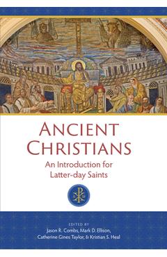 Ancient christians - jason r. combs