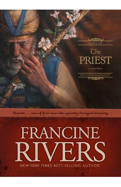 The Priest: Aaron - Francine Rivers