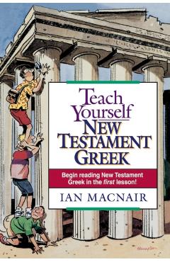 Teach Yourself New Testament Greek - Ian Macnair