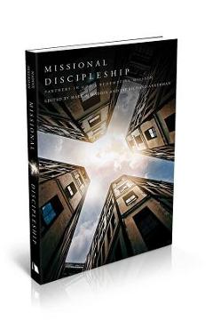 Missional Discipleship: Partners in God\'s Redemptive Mission - Mark A. Maddix