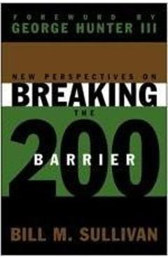 New Perspectives on Breaking the 200 Barrier - Bill Sullivan