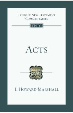 Acts: An Introduction and Commentary - I. Howard Marshall