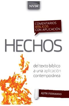 Comentario Bíblico Con Aplicación NVI Hechos: del Texto Bíblico a Una Aplicación Contemporánea - Ajith Fernando