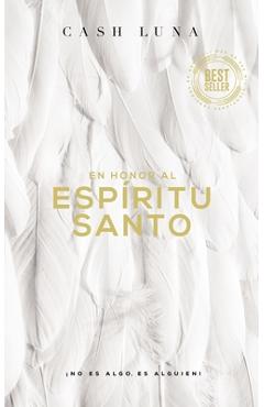 En Honor Al Espíritu Santo: ¡No Es Algo, Es Alguien! - Cash Luna