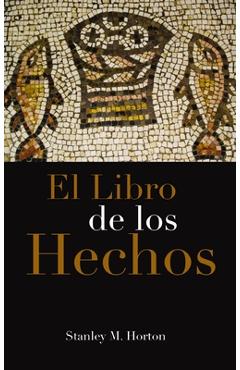 El Libro de Los Hechos - Stanley M. Horton