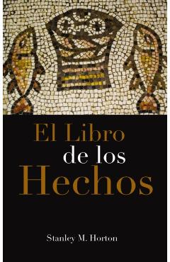 El Libro de Los Hechos - Stanley M. Horton