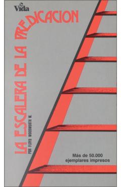 La Escalera de la Predicación - Floyd C. Woodworth
