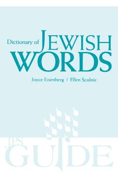 Dictionary of Jewish Words - Joyce Eisenberg