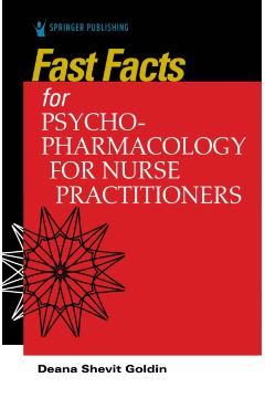 Fast Facts for Psychopharmacology for Nurse Practitioners - Deana Shevit Goldin